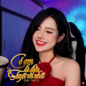 OANH TẠ - Có Em là Điều Tuyệt Vời (Cover)