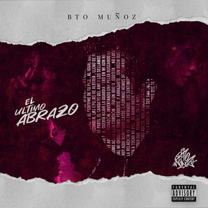 El Ultimo Abrazo by Bto Munoz