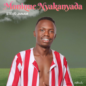 Stevo Janam - Monique Nyakanyada