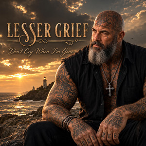 Don't Cry When I'm Gone by Lesser Grief