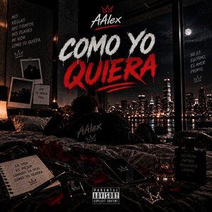 COMO YO QUIERA by AALEX