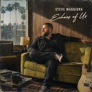 Echoes of Us by Steve Maggiora