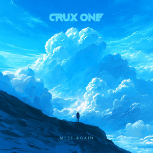 Meet Again by CRUX ONE