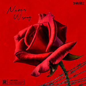 Never Wrong by Shavarez