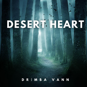 Desert heart` by Drimba Vann