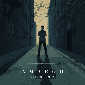 Amargo by Julito Gomez