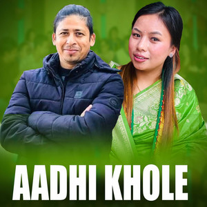 Suraj Bhusal, Nirjala Gurung & Bharat Chhetri - AADHI KHOLE