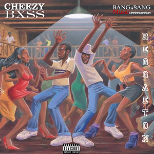CHEEZY BXSS - REGGAETON BF