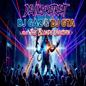 Devils Retreat by DJ GTA, dj gaz, blonde unicorn