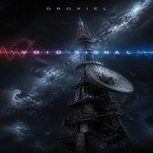 VOID SIGNAL by Droxiel