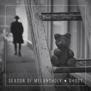 Season of Melancholy — Ghost