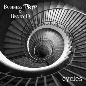 What you want by Business Trip, Benny D