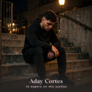 Te espero en mis sueños by Aday cortes