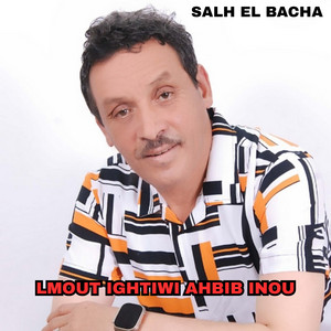 Lmout Lghtiwi Ahbib Inou by Salh El Bacha