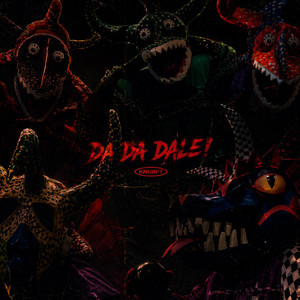 DA DA DALE! by Knurft