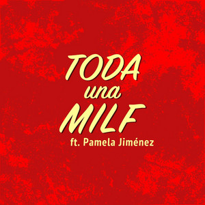 Javier Santa María - Toda una Milf (feat. Pamela Jiménez)