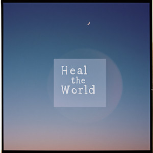 Heal the World (Extended) - Extended Version by puremade