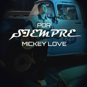 Mickey Love - Por Siempre
