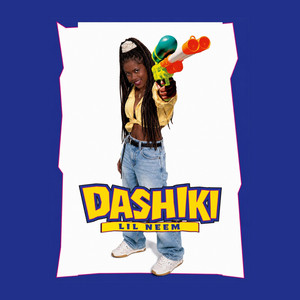 Dashiki by Lil Neem