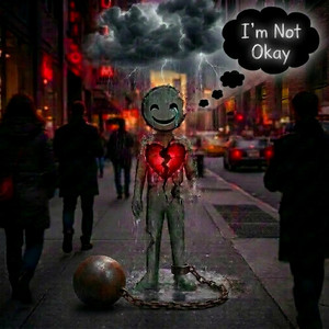 I'm Not Okay by Dalexis