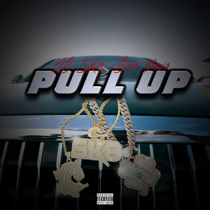 Pull Up by YB SK8, Big Yavo