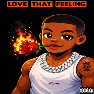 LOVE THAT FEELING by LilOg Rhymes
