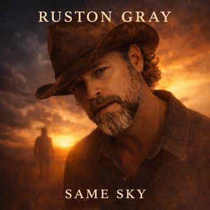 Same Sky by Ruston Gray