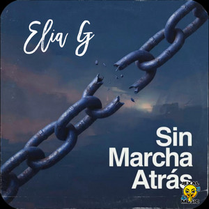Sin Marcha Atras by Elia G