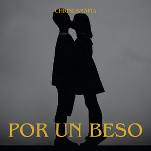 por un beso by chrislamafia