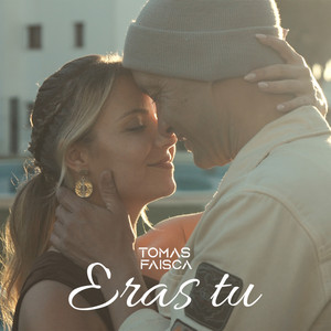 Eras Tu by Tomas Faisca