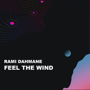 Feel the Wind by Rami Dahmane