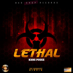 Lethal by Kxng Puggz, Bad Chop Records
