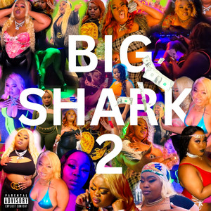 BIG SHARK 2 by BOSS MONROE
