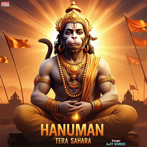 Hanuman Tera Sahara by Ajit Shree