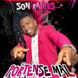 SON RAICES - Portense Mal
