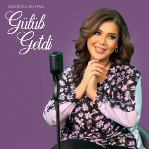 Gülüstan Əliyeva - Gülüb Getdi