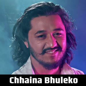 Prashant Poudel - Chhaina Bhuleko