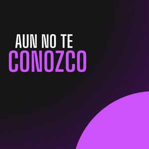 Aun no te conozco by Dj Nuris