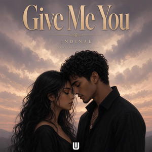 Give Me You by Indinal, G Ocean