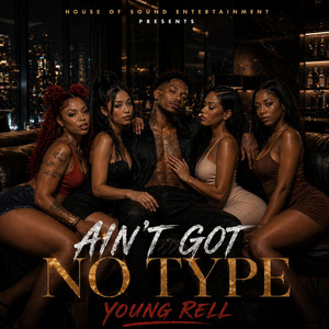 Aint Got No Type by House of Sound Entertainment