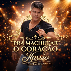 Grudada Em Mim by Kassio O Moral Do Arrocha