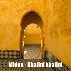 Midou - Khalini Khalini