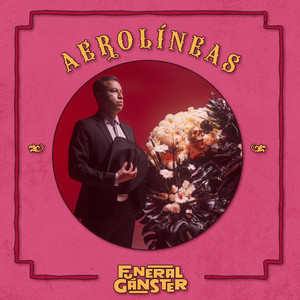 Aerolíneas by Funeral Gánster