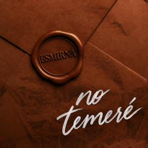No temeré by Iglesia el Encuentro