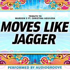 Audiogroove - Moves Like Jagger