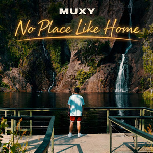 No Place Like Home by Muxy