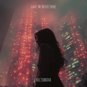 Lines We Never Spoke