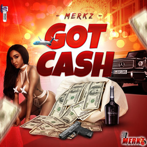 Got Cash by Merkz