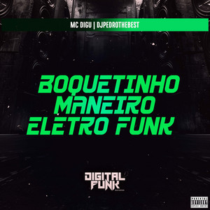 Boquetinho Maneiro Eletro Funk