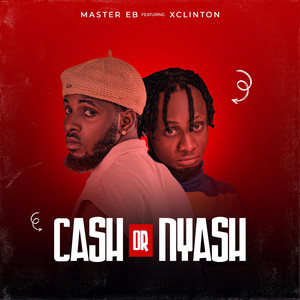 Cash or Nyash (feat. Xclinton)